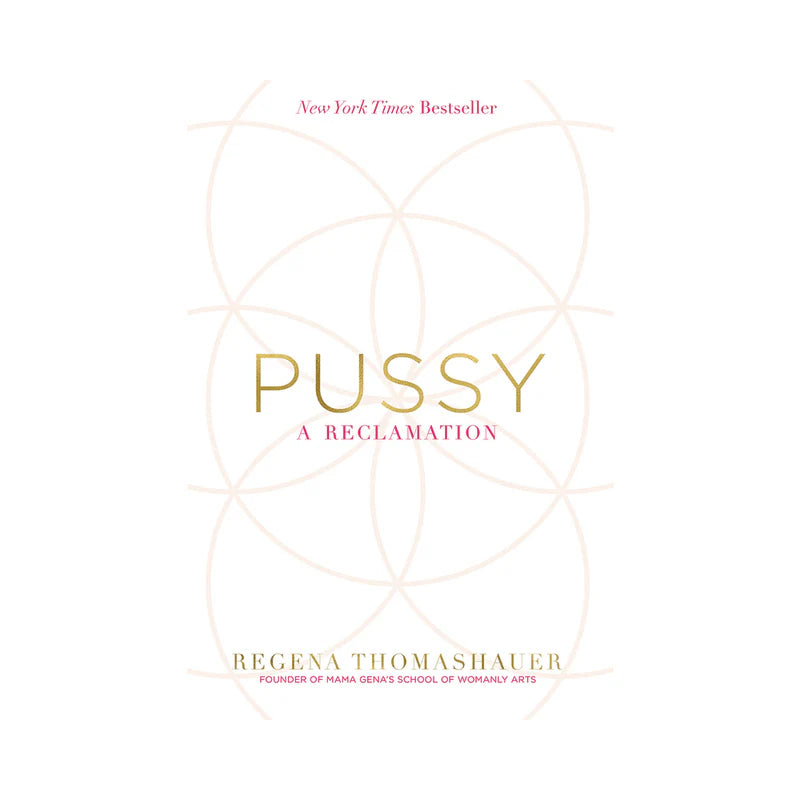 Pussy: A Reclamation