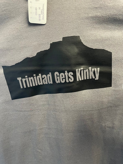 "Trinidad Gets Kinky" T-Shirt